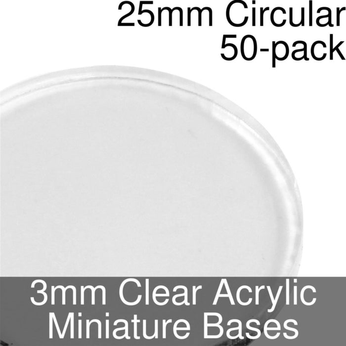 Miniature Bases, Circular, 25mm, 3mm Clear (50) - LITKO Game Accessories