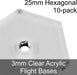Flight Bases, Hexagonal, 25mm, 3mm Clear (10)-Flight Stands-LITKO Game Accessories