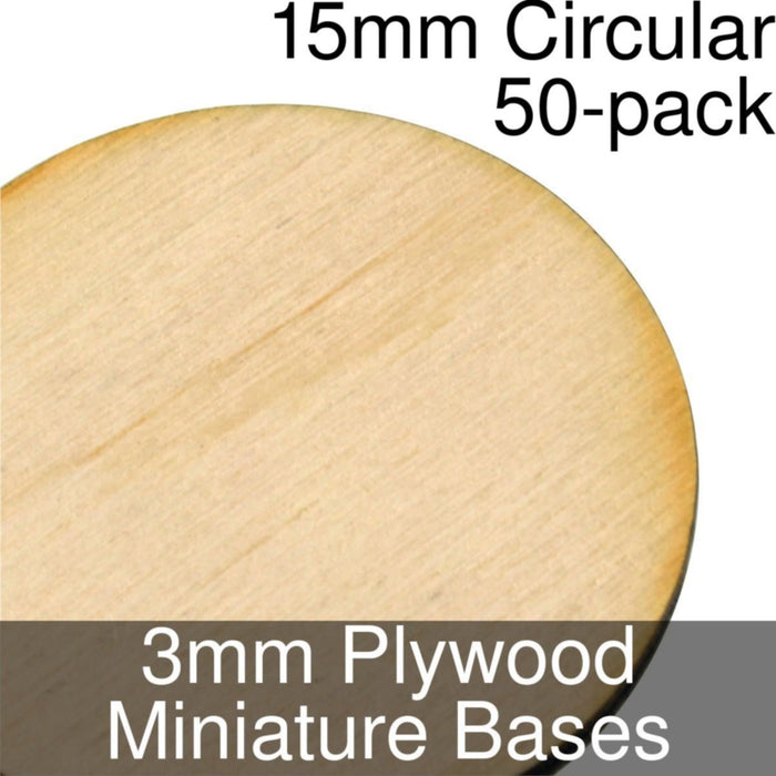 Miniature Bases, Circular, 15mm, 3mm Plywood (50)-Miniature Bases-LITKO Game Accessories