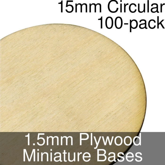 Miniature Bases, Circular, 15mm, 1.5mm Plywood (100)-Miniature Bases-LITKO Game Accessories