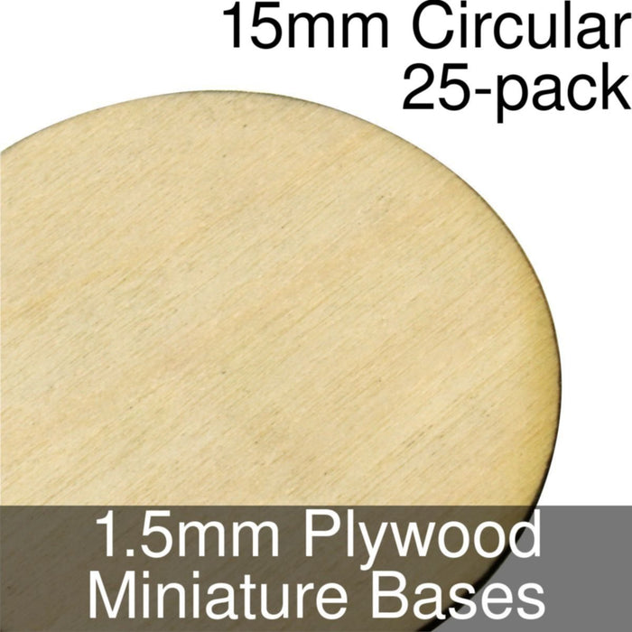 Miniature Bases, Circular, 15mm, 1.5mm Plywood (25)-Miniature Bases-LITKO Game Accessories