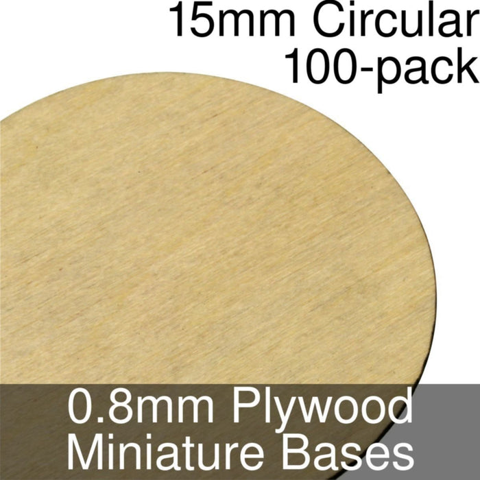 Miniature Bases, Circular, 15mm, 0.8mm Plywood (100) - LITKO Game Accessories