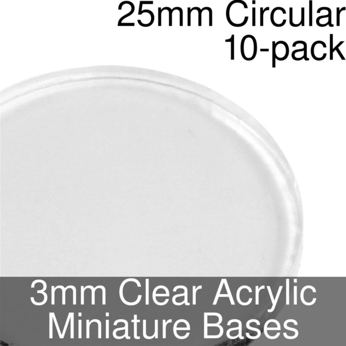 Miniature Bases, Circular, 25mm, 3mm Clear (10)-Miniature Bases-LITKO Game Accessories