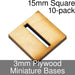 Miniature Bases, Square, 15mm (Slotted), 3mm Plywood (10) - LITKO Game Accessories