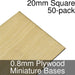 Miniature Bases, Square, 20mm, 0.8mm Plywood (50) - LITKO Game Accessories