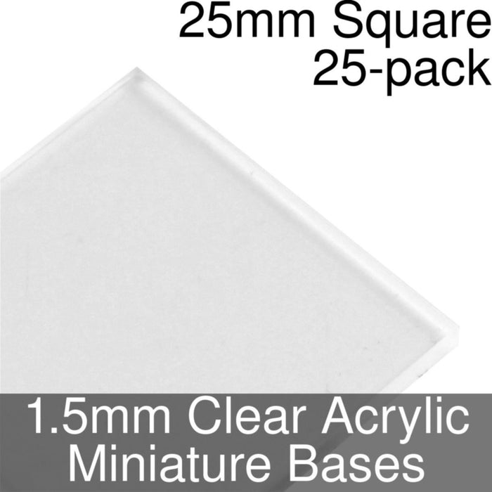 Miniature Bases, Square, 25mm, 1.5mm Clear (25)-Miniature Bases-LITKO Game Accessories