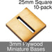 Miniature Bases, Square, 25mm (Slotted), 3mm Plywood (10)-Miniature Bases-LITKO Game Accessories