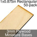 Miniature Bases, Rectangular, 1x0.875inch, 3mm Plywood (50)-Miniature Bases-LITKO Game Accessories