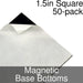 Miniature Base Bottoms, Square, 1.5inch, Magnet (50)-Miniature Bases-LITKO Game Accessories