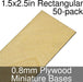Miniature Bases, Rectangular, 1.5x2.5inch, 0.8mm Plywood (50)-Miniature Bases-LITKO Game Accessories
