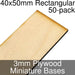 Miniature Bases, Rectangular, 40x50mm, 3mm Plywood (50)-Miniature Bases-LITKO Game Accessories