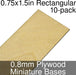 Miniature Bases, Rectangular, 0.75x1.5inch, 0.8mm Plywood (10)-Miniature Bases-LITKO Game Accessories