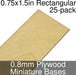Miniature Bases, Rectangular, 0.75x1.5inch, 0.8mm Plywood (25)-Miniature Bases-LITKO Game Accessories
