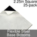 Miniature Base Bottoms, Square, 2.25inch, Flexible Steel (25) - LITKO Game Accessories