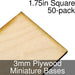 Miniature Bases, Square, 1.75inch, 3mm Plywood (50)-Miniature Bases-LITKO Game Accessories