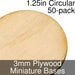 Miniature Bases, Circular, 1.25inch, 3mm Plywood (50) - LITKO Game Accessories