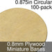 Miniature Bases, Circular, 0.875inch, 0.8mm Plywood (100)-Miniature Bases-LITKO Game Accessories