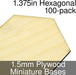 Miniature Bases, Hexagonal, 1.375inch, 1.5mm Plywood (100)-Miniature Bases-LITKO Game Accessories