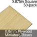 Miniature Bases, Square, 0.875inch, 0.8mm Plywood (50) - LITKO Game Accessories