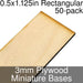 Miniature Bases, Rectangular, 0.5x1.125inch, 3mm Plywood (50)-Miniature Bases-LITKO Game Accessories