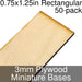 Miniature Bases, Rectangular, 0.75x1.25inch, 3mm Plywood (50) - LITKO Game Accessories
