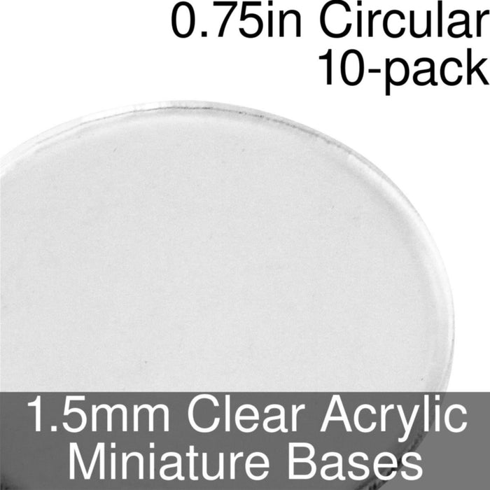 Miniature Bases, Circular, 0.75inch, 1.5mm Clear (10)-Miniature Bases-LITKO Game Accessories