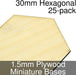 Miniature Bases, Hexagonal, 30mm, 1.5mm Plywood (25)-Miniature Bases-LITKO Game Accessories
