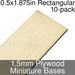 Miniature Bases, Rectangular, 0.5x1.875inch, 1.5mm Plywood (10)-Miniature Bases-LITKO Game Accessories