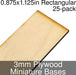 Miniature Bases, Rectangular, 0.875x1.125inch, 3mm Plywood (25)-Miniature Bases-LITKO Game Accessories