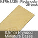 Miniature Bases, Rectangular, 0.875x1.125inch, 0.8mm Plywood (25)-Miniature Bases-LITKO Game Accessories
