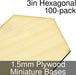 Miniature Bases, Hexagonal, 3inch, 1.5mm Plywood (100)-Miniature Bases-LITKO Game Accessories