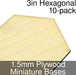 Miniature Bases, Hexagonal, 3inch, 1.5mm Plywood (10)-Miniature Bases-LITKO Game Accessories