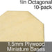 Miniature Bases, Octagonal, 1inch, 1.5mm Plywood (10)-Miniature Bases-LITKO Game Accessories