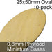 Miniature Bases, Oval, 25x50mm, 0.8mm Plywood (10)-Miniature Bases-LITKO Game Accessories