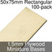 Miniature Bases, Rectangular, 50x75mm, 1.5mm Plywood (100)-Miniature Bases-LITKO Game Accessories