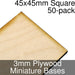 Miniature Bases, Square, 45x45mm, 3mm Plywood (50)-Miniature Bases-LITKO Game Accessories