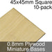 Miniature Bases, Square, 45x45mm, 0.8mm Plywood (10)-Miniature Bases-LITKO Game Accessories