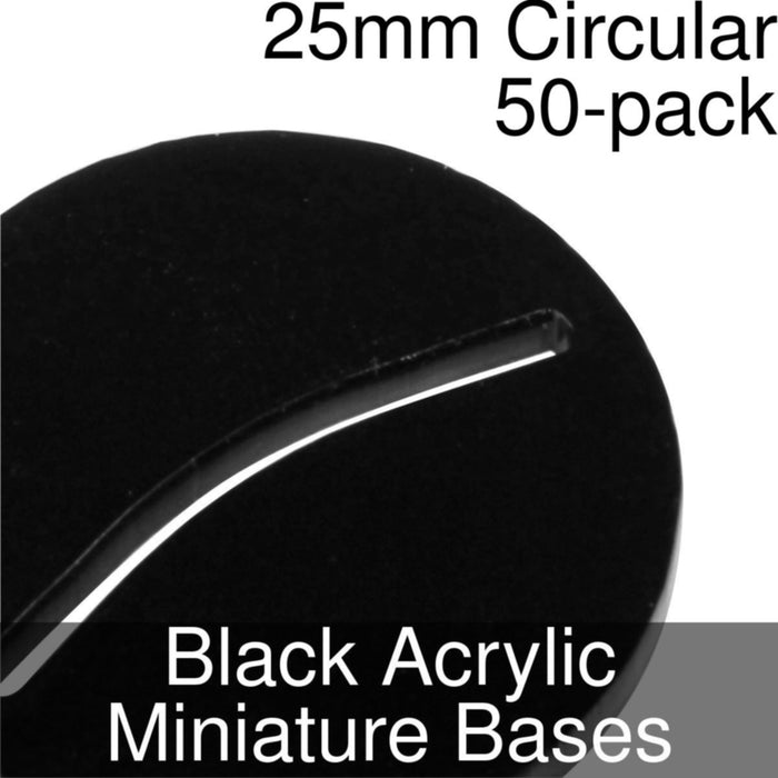 Miniature Bases, Circular, 25mm (Paper Mini Slot), 3mm Black Acrylic (50) - LITKO Game Accessories
