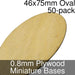 Miniature Bases, Oval, 46x75mm, 0.8mm Plywood (50)-Miniature Bases-LITKO Game Accessories