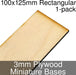 Miniature Bases, Rectangular, 100x125mm, 3mm Plywood (1)-Miniature Bases-LITKO Game Accessories