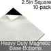 Miniature Base Bottoms, Square, 2.5inch, Heavy Duty Magnet (10)-Miniature Bases-LITKO Game Accessories