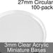 Miniature Bases, Circular, 27mm, 3mm Clear (100)-Miniature Bases-LITKO Game Accessories