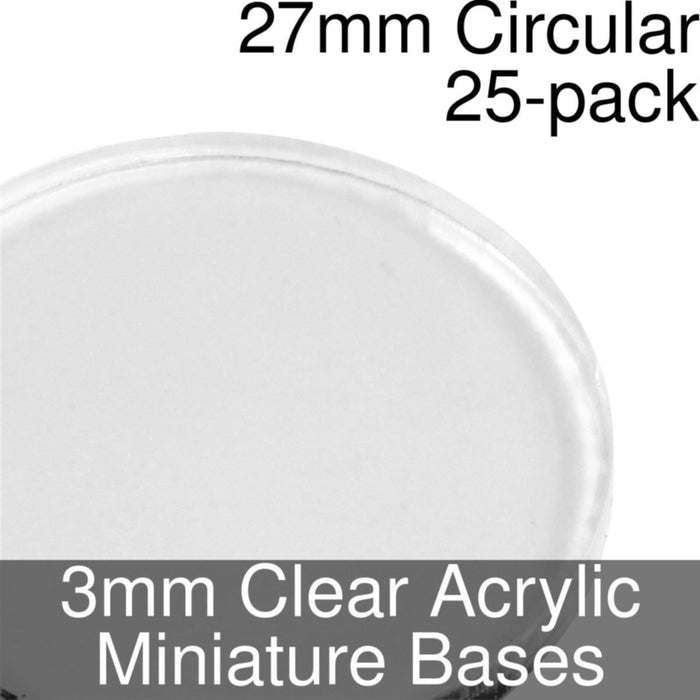 Miniature Bases, Circular, 27mm, 3mm Clear (25) - LITKO Game Accessories
