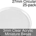 Miniature Bases, Circular, 27mm, 3mm Clear (25) - LITKO Game Accessories