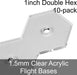 Flight Bases, Double Hex, 1inch, 1.5mm Clear (10)-Flight Stands-LITKO Game Accessories