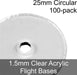 Flight Bases, Circular, 25mm, 1.5mm Clear (100)-Flight Stands-LITKO Game Accessories