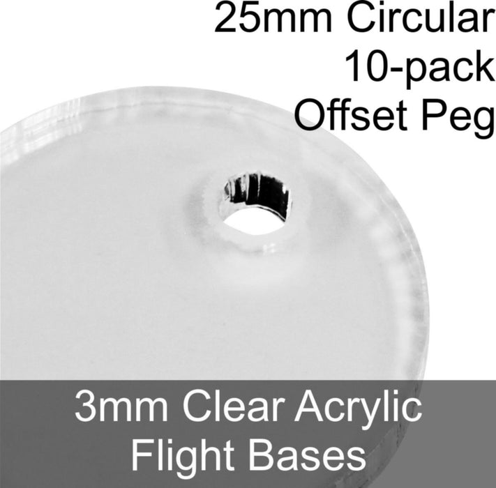 Flight Bases, Circular, 25mm (Offset Peg), 3mm Clear (10)-Flight Stands-LITKO Game Accessories
