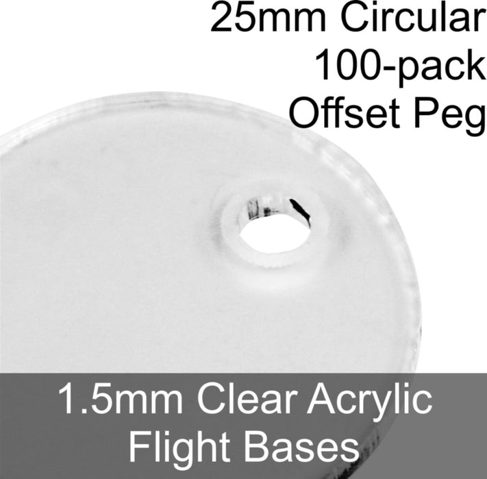Flight Bases, Circular, 25mm (Offset Peg), 1.5mm Clear (100)-Flight Stands-LITKO Game Accessories