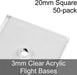 Flight Bases, Square, 20mm, 3mm Clear (50)-Flight Stands-LITKO Game Accessories