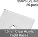 Flight Bases, Square, 25mm, 1.5mm Clear (25) - LITKO Game Accessories